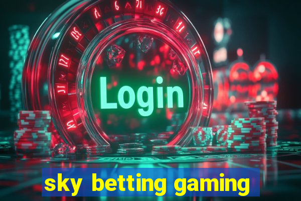 sky betting gaming